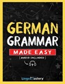 German Grammar Made Easy - Lingo Mastery - 9781951949808