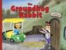 The Groundhog Rabbit - Deborah Sue Crews - 9781951960766
