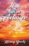 Love Has No Feelings - Harvey Brooks - 9781951961640