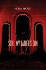 Still My Father's Son - Nora Hikari - 9781951979706