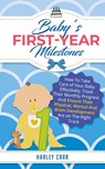 Baby's First-Year Milestones - Harley Carr - 9781951999391