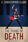 The Piano of Death - CLARK,  E. Christopher - 9781952044106