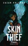Skin Thief - Suzan Palumbo - 9781952086724