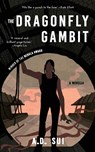 The Dragonfly Gambit - A. D. Sui - 9781952086793