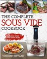 Sous Vide Cookbook - Vincent Bryant - 9781952117060