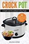 Crock Pot - Alexa King - 9781952117244