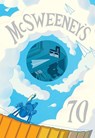 MCSWEENEYS ISSUE 70 (MCSWEENEY - Dave Eggers ; James Yeh - 9781952119637