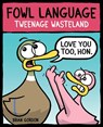 Fowl Language: Tweenage Wasteland - Brian Gordon - 9781952126994