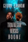 Trafalgar Versus Boone - Geonn Cannon - 9781952150715