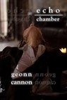 Echo Chamber - Geonn Cannon - 9781952150968