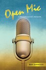 Open Mic: A Broadcaster's Memoir - Biff Jannuzzi - 9781952155390