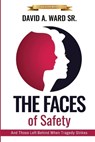 The Faces Of Safety - David A. Ward Sr. - 9781952163180