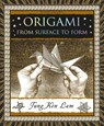 Origami: From Surface to Form - Tung Ken Lam - 9781952178351