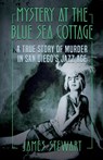 Mystery At The Blue Sea Cottage - James Stewart - 9781952225789