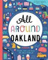 All Around Oakland: Doodle, Color, and Learn All about Oakland! - You Are Here Books - 9781952239120