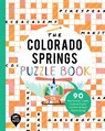 The Colorado Springs Puzzle Book - YOU ARE HERE BOOKS - 9781952239403