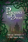 Perchance to Dream - Deborah Cullins Smith ; Pam Halter ; Stoney Setzer - 9781952345968
