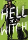 Hell of a Witch: Urban Fantasy Action with Witches and Demons - Rachel Aaron - 9781952367441