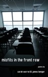 Misfits in the Front Row - Sarah Worrel ; James Benger - 9781952411557