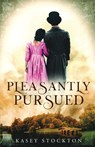 Pleasantly Pursued - Kasey Stockton - 9781952429286
