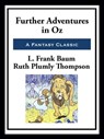 Further Adventures in Oz - Ruth Plumly Thompson ; L. Frank Baum - 9781952438141