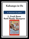 Kabumpo in Oz - Ruth Plumly Thompson - 9781952438165