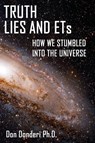 Truth, Lies and ETs - Don Donderi - 9781952439285