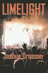 Limelight - Joshua Crosson - 9781952439506