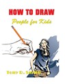 How to Draw People for Kids - Tony R Smith - 9781952524172