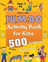 Jumbo Activity Book for Kids Ages 4-8 - Tony R Smith - 9781952524448