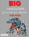 Big Dinosaur Coloring Book for Kids (100 Pages) - Blue Digital Media Group - 9781952524622