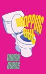 Dropping Out - Niamh Burns - 9781952600234