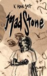MadStone - K Hank Jost - 9781952600388
