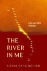 The River in Me - Sister Dang Nghiem - 9781952692864