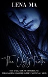 The Ugly Truth - Lena Ma - 9781952716058