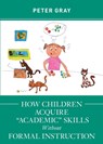 How Children Acquire Academic Skills Without Formal Instruction - GRAY,  Peter - 9781952837043