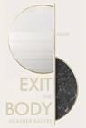 Exit the Body - Heather Bartel - 9781952897375