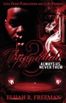Triggadale 3 - Elijah R Freeman - 9781952936296