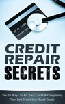 Credit Repair Secrets - Michael Greene - 9781952964169