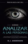 Como analizar a las personas - R J Anderson - 9781953036094