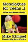 Monologues for Teens II - Mike Kimmel - 9781953057006