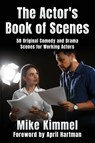 The Actor's Book of Scenes - Mike Kimmel - 9781953057198