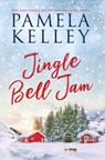 Jingle Bell Jam - Pamela Kelley - 9781953060273
