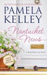 Nantucket News - Pamela Kelley - 9781953060464