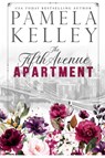 The Fifth Avenue Apartment - Pamela M. Kelley - 9781953060518