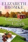 Cottage by the Creek - Elizabeth Bromke - 9781953105035