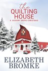 The Quilting House - Elizabeth Bromke - 9781953105042