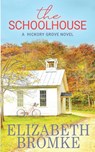 The Schoolhouse - Elizabeth Bromke - 9781953105059