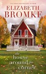 The House Around the Corner - Elizabeth Bromke - 9781953105301