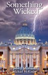 Something Wicked - John F Myslinski ; Michael Mckinley - 9781953136985